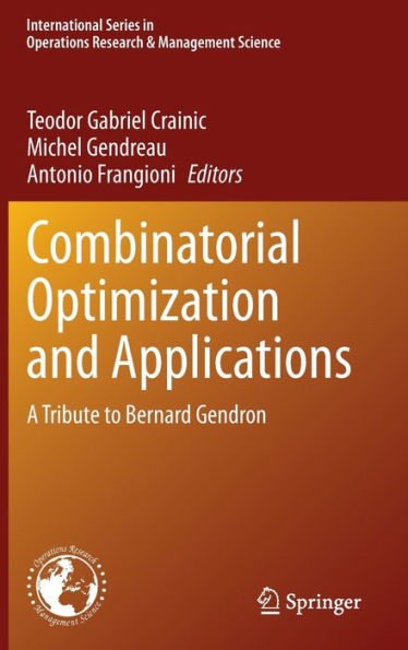 Combinatorial Optimization and Applications: A Tribute to Bernard Gendron