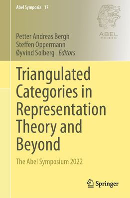 Triangulated Categories Representation Theory and Beyond: The Abel Symposium 2022