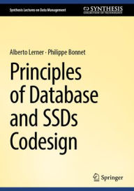 Title: Principles of Database and SSDs Codesign, Author: Alberto Lerner