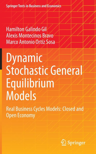 Dynamic Stochastic General Equilibrium Models: Real Business Cycles Closed and Open Economy