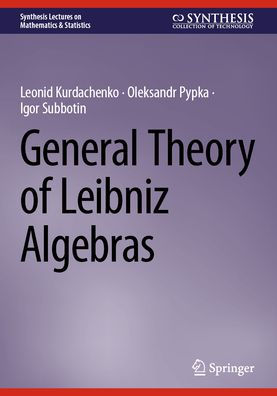 General Theory of Leibniz Algebras