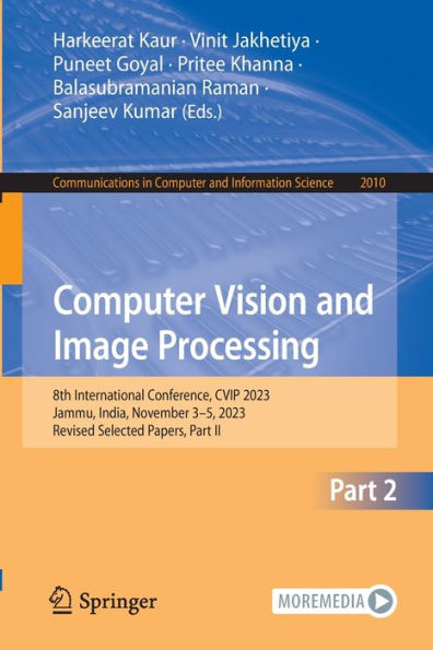 Computer Vision and Image Processing: 8th International Conference, CVIP 2023, Jammu, India, November 3-5, Revised Selected Papers