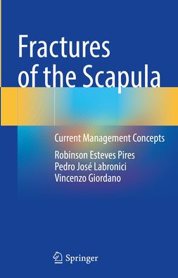 Fractures of the Scapula: Current Management Concepts
