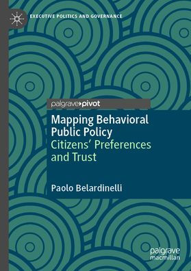 Mapping Behavioral Public Policy: Citizens' Preferences and Trust