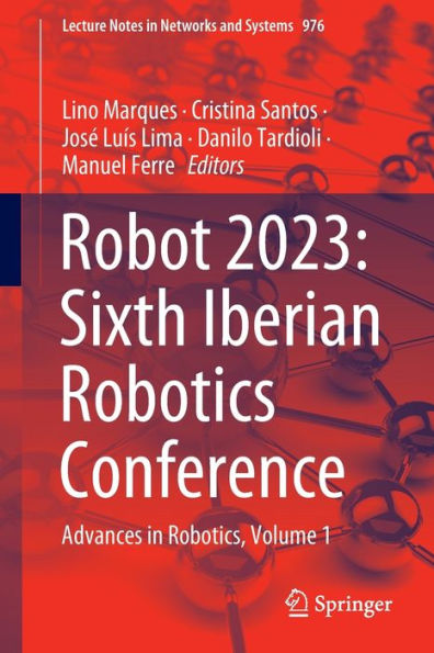 Robot 2023: Sixth Iberian Robotics Conference: Advances Robotics, Volume 1