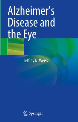 Alzheimer's Disease and the Eye