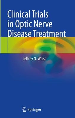 Clinical Trials Optic Nerve Disease Treatment