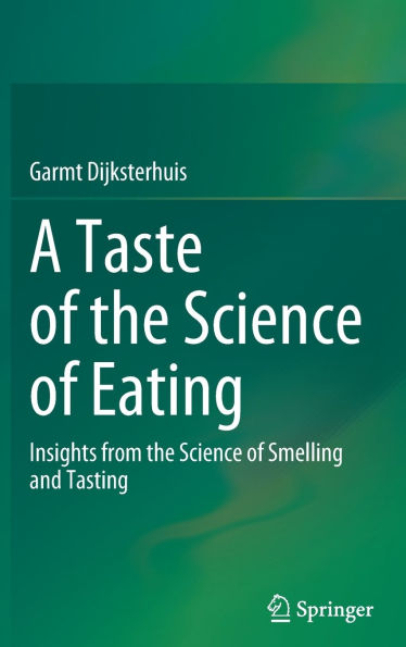 A Taste of the Science of Eating: Insights from the Science of Smelling and Tasting