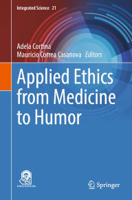 Title: Applied Ethics from Medicine to Humor, Author: Adela Cortina