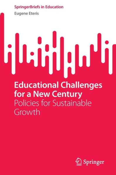 Educational Challenges for a New Century: Policies Sustainable Growth