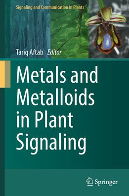 Metals and Metalloids Plant Signaling