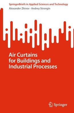 Air Curtains for Buildings and Industrial Processes