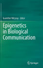Epigenetics in Biological Communication