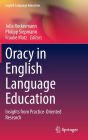 Oracy in English Language Education: Insights from Practice-Oriented Research