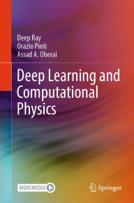 Title: Deep Learning and Computational Physics, Author: Deep Ray