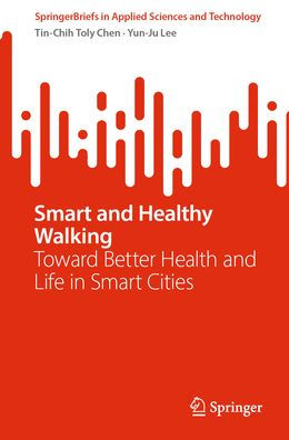 Smart and Healthy Walking: Toward Better Health Life Cities