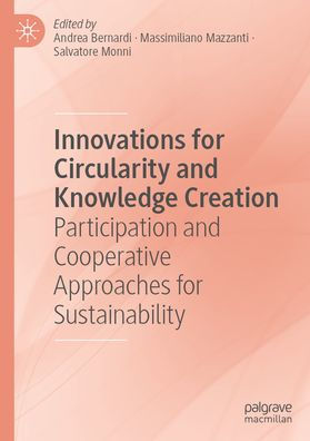 Innovations for Circularity and Knowledge Creation: Participation Cooperative Approaches Sustainability