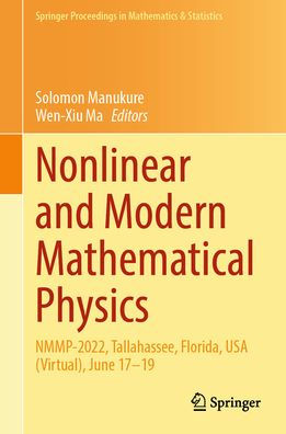 Nonlinear and Modern Mathematical Physics: NMMP-2022, Tallahassee, Florida, USA (Virtual), June 17-19