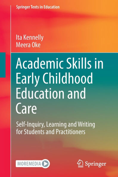 Academic Skills Early Childhood Education and Care: Self-Inquiry, Learning Writing for Students Practitioners