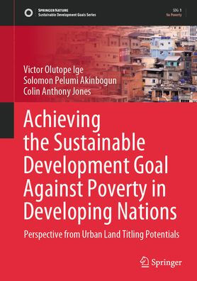 Achieving the Sustainable Development Goal Against Poverty Developing Nations: Perspective from Urban Land Titling Potentials