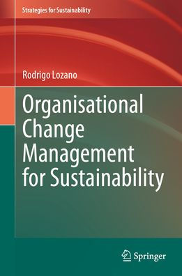 Organisational Change Management for Sustainability