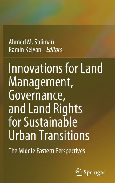 Innovations for Land Management, Governance, and Rights Sustainable Urban Transitions: The Middle Eastern Perspectives