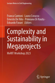 Title: Complexity and Sustainability in Megaprojects: MeRIT Workshop 2023, Author: Franca Cantoni