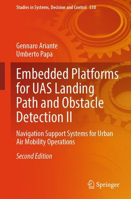 Embedded Platforms for UAS Landing Path and Obstacle Detection II: Navigation Support Systems for Urban Air Mobility Operations