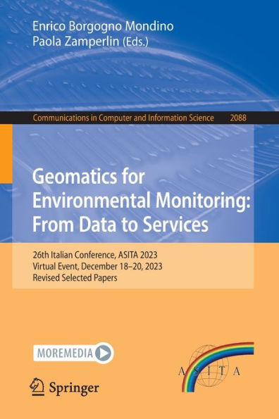 Geomatics for Environmental Monitoring: From Data to Services: 26th Italian Conference, ASITA 2023, Virtual Event, December 18-20, Revised Selected Papers