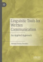 Linguistic Tools for Written Communication: An Applied Approach
