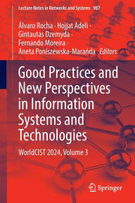 Title: Good Practices and New Perspectives in Information Systems and Technologies: WorldCIST 2024, Volume 3, Author: Álvaro Rocha
