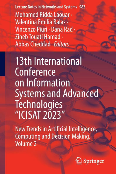13th International Conference on Information Systems and Advanced Technologies ICISAT 2023: New Trends in Artificial Intelligence, Computing and Decision Making. Volume 2