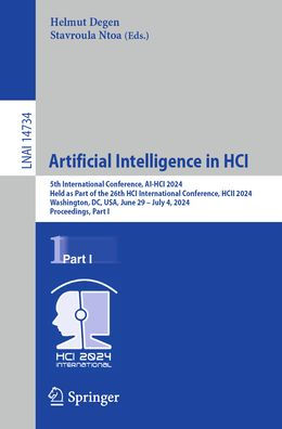 Artificial Intelligence HCI: 5th International Conference, AI-HCI 2024, Held as Part of the 26th HCI HCII Washington, DC, USA, June 29 - July 4, Proceedings, I