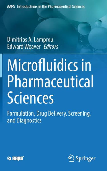 Microfluidics Pharmaceutical Sciences: Formulation, Drug Delivery, Screening, and Diagnostics