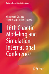 Title: 16th Chaotic Modeling and Simulation International Conference, Author: Christos H. Skiadas
