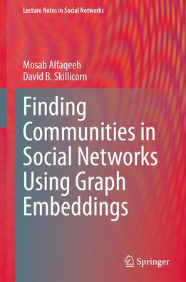 Finding Communities Social Networks Using Graph Embeddings