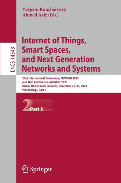 Internet of Things, Smart Spaces, and Next Generation Networks Systems: 23rd International Conference, NEW2AN 2023, 16th ruSMART Dubai, United Arab Emirates, December 21-22, Proceedings, Part II