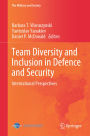 Team Diversity and Inclusion in Defence and Security: International Perspectives