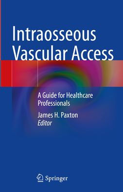 Intraosseous Vascular Access: A Guide for Healthcare Professionals