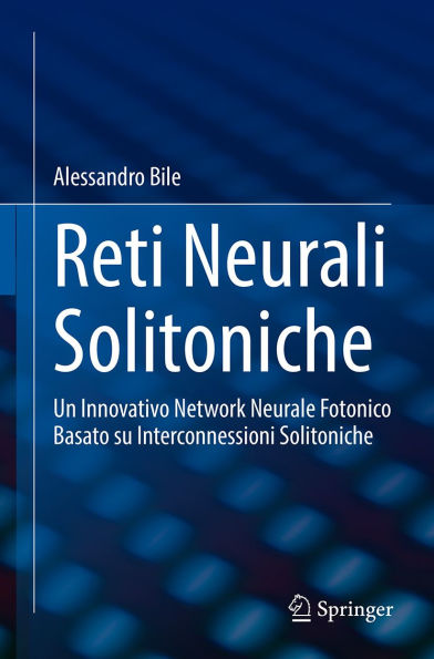 Reti Neurali Solitoniche: Un Innovativo Network Neurale Fotonico Basato su Interconnessioni Solitoniche