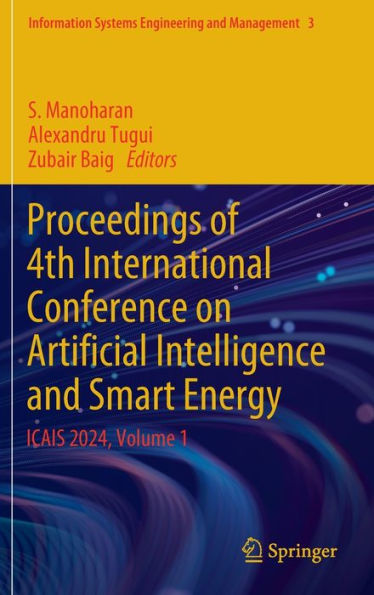 Proceedings of 4th International Conference on Artificial Intelligence and Smart Energy: ICAIS 2024, Volume 1