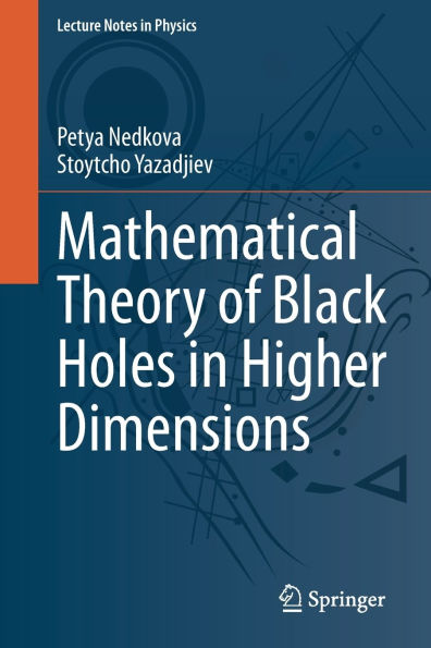 Mathematical Theory of Black Holes Higher Dimensions