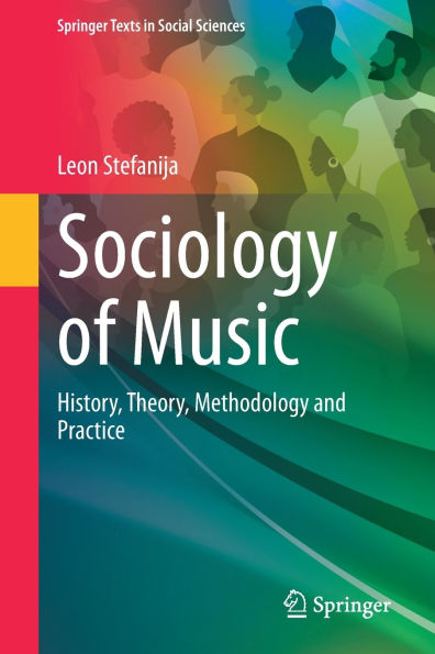 Sociology of Music: History, Theory, Methodology and Practice