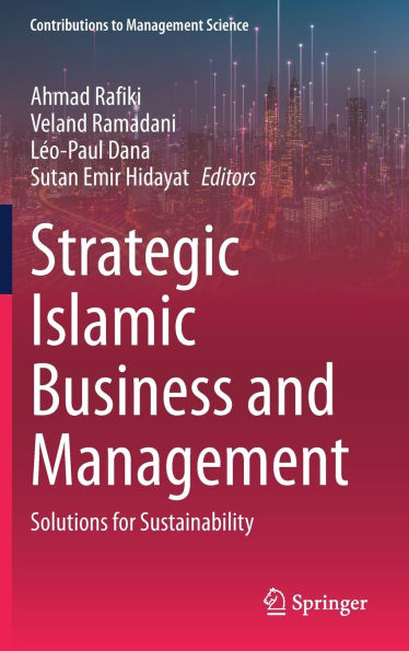 Strategic Islamic Business and Management: Solutions for Sustainability