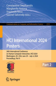 Title: HCI International 2024 Posters: 26th International Conference on Human-Computer Interaction, HCII 2024, Washington, DC, USA, June 29 - July 4, 2024, Proceedings, Part II, Author: Constantine Stephanidis