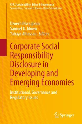 Corporate Social Responsibility Disclosure Developing and Emerging Economies: Institutional, Governance Regulatory Issues