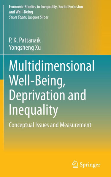 Multidimensional Well-Being, Deprivation and Inequality: Conceptual Issues Measurement