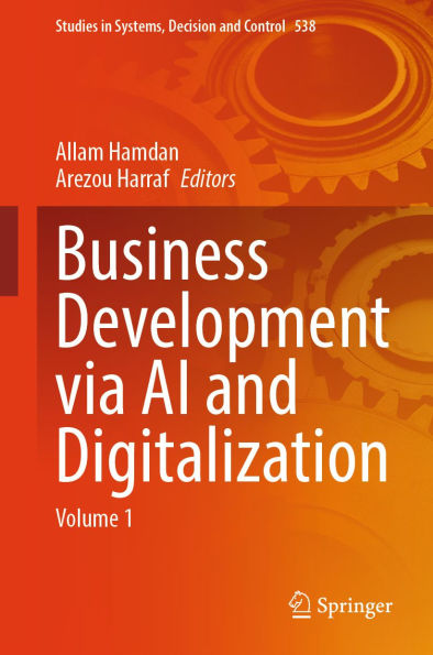 Business Development via AI and Digitalization: Volume 1
