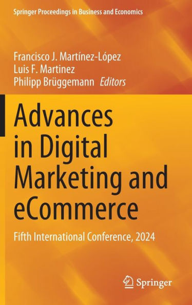 Advances Digital Marketing and eCommerce: Fifth International Conference, 2024