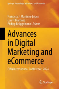 Title: Advances in Digital Marketing and eCommerce: Fifth International Conference, 2024, Author: Francisco J. Martïnez-Lïpez